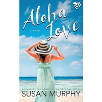 Aloha Love -Susan Murphy Fiction Book