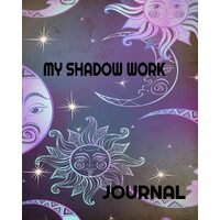 My Shadow Work Journal - Marlena F hallett