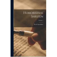 Humorisishe shrifen; Volume 1 - David Apotheker