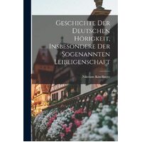 Geschichte der deutschen Hrigkeit, insbesondere der sogenannten Leibeigenschaft - Nikolaus Kindlinger