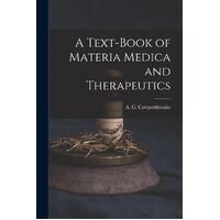 A Text-book of Materia Medica and Therapeutics - A. C. (Allen Corson) ... Cowperthwaite