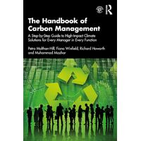 The Handbook of Carbon Management: A Step-by-Step Guide to High-Impact Climate Solutions for Every Manager in Every Function - Petra Molthan-Hill