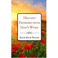 Healing Promises from Gods Word - Julie Anne Savage