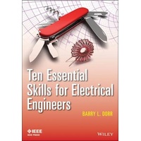 Ten Essential Skills for Electrical Engineers: Wiley - IEEE Book