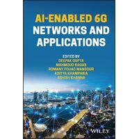 AI-Enabled 6G Networks and Applications - Deepak Gupta