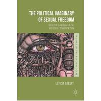 The Political Imaginary of Sexual Freedom Paperback Book