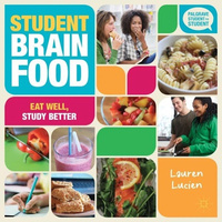 Student Brain Food -Eat Well, Study Better (Student to Student) - Cooking Book