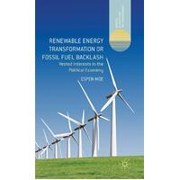 Renewable Energy Transformation or Fossil Fuel Backlash Paperback Book