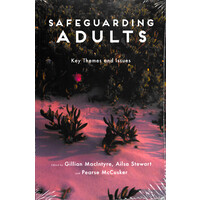 Safeguarding Adults: Key Themes and Issues - Social Sciences Book