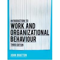Introduction to work and organizational behaviour - J. Bratton