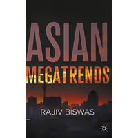 Asian Megatrends: 2016 -Rajiv Biswas Book