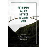Rethinking Values and Ethics in Social Work - Social Sciences Book