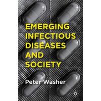 Emerging Infectious Diseases and Society Peter Washer Paperback Book