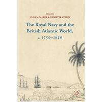 The Royal Navy and the British Atlantic World, c. 1750-1820 Hardcover Book