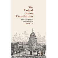 The United States Constitution: One Document, Many Choices Hardcover Book