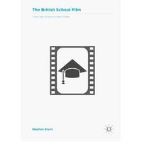 The British School Film: From Tom Brown to Harry Potter: 2016 Paperback Book