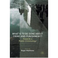 What Is to Be Done about Crime and Punishment? Paperback Book