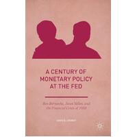 A Century of Monetary Policy at the Fed Hardcover Book