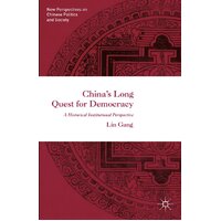 China's Long Quest for Democracy Paperback Book