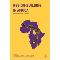 Region-Building in Africa: Political and Economic Challenges: 2016 Hardcover