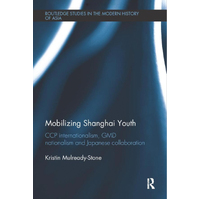 Mobilizing Shanghai Youth Paperback Book