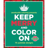 Zendoodle Coloring Presents Deluxe Edition Keep Merry and Color on Book
