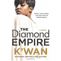 The Diamond Empire: Diamonds Novel, 2 K'Wan Paperback Novel Book