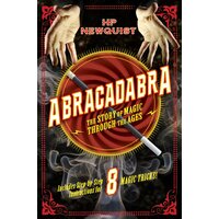 Abracadabra: The Story of Magic Through the Ages Paperback Book