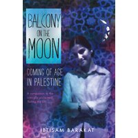 Balcony on the Moon: Coming of Age in Palestine Paperback Book