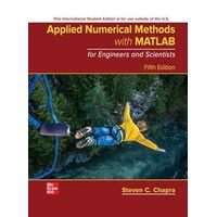 Applied Numerical Methods with MATLAB for Engineers and Scientists ISE - Steven C. Chapra Dr.
