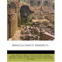 Miracula Sancti Benedicti... - Saint Benedict (Abbot of Monte Cassino.)