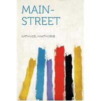 Main-street - Nathaniel Hawthorne