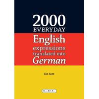2000 Everyday English Expressions Translated into German Paperback Book