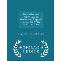 Folk Tales and Fairy Lore in Gaelic and English Paperback Book