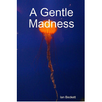 A Gentle Madness -Ian Beckett Book