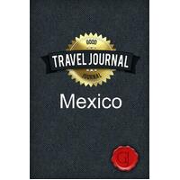 Travel Journal Mexico Good Journal Paperback Book