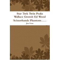 Star Trek Twin Peaks Wallace Gromit Ed Wood Scissorhands Phantom Paperback