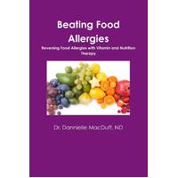 Beating Food Allergies Dr. Dannielle MacDuff ND Paperback Book