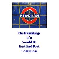 The Ramblings of a Would Be East End Poet Chris Paperback Book