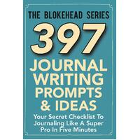 397 Journal Writing Prompts & Ideas Paperback Book
