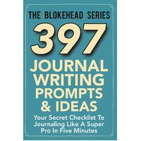 397 Journal Writing Prompts & Ideas Paperback Book