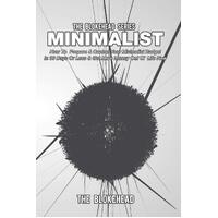Minimalist: How To Prepare & Control Your Minimalist Budget In 30 Days Or Less & Get More Money Out Of Life Now - The Blokehead