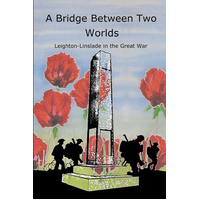 A Bridge Between Two Worlds -Leighton Buzzard Writers Book