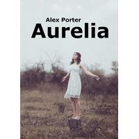 Aurelia Alex Porter Paperback Book