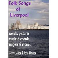 Folk Songs of Liverpool John Haines Gerry Jones Paperback Book