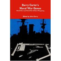 Barry Carter's Naval War Games Naval Wargaming World War I and World War II
