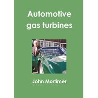 Automotive gas turbines John Mortimer Paperback Book