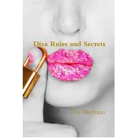 Diva Rules and Secrets Dee Medrano Paperback Book
