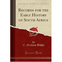 Records for the Early History of South Africa (Classic Reprint) Paperback