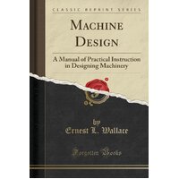 Machine Design Ernest L. Wallace Paperback Book